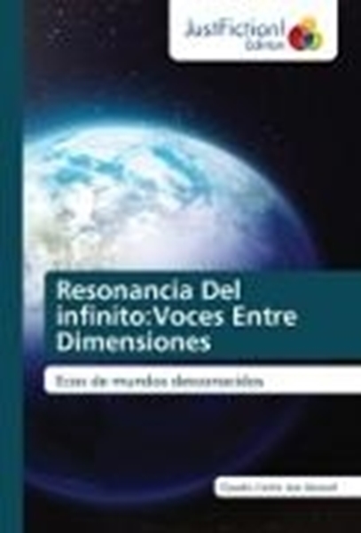 Bild von Jost Alemañ, Claudio Cedric: Resonancia Del infinito:Voces Entre Dimensiones