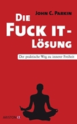 Bild von Parkin, John C.: Die Fuck It - Lösung