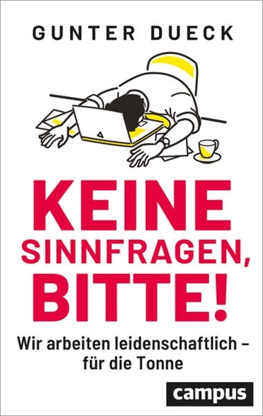 Bild von Dueck, Gunter: Keine Sinnfragen, bitte!