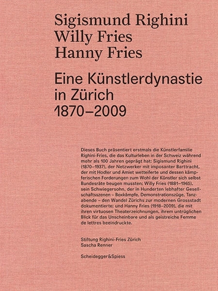 Bild von Stiftung Righini-Fries Zürich (Hrsg.): Sigismund Righini, Willy Fries, Hanny Fries