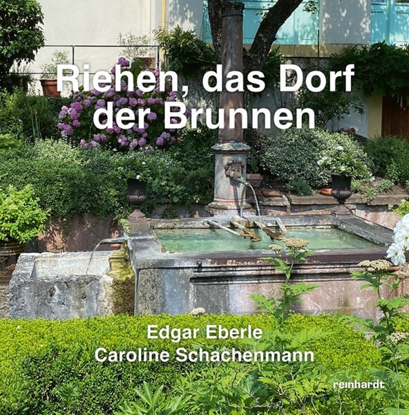 Bild von Eberle, Edgar: Riehen, das Dorf der Brunnen