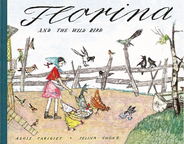 Bild von Chönz, Selina: Florina and the Wild Bird