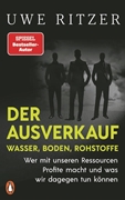 Bild von Ritzer, Uwe: Der Ausverkauf: Wasser, Boden, Rohstoffe