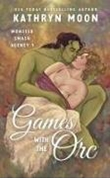 Bild von Moon, Kathryn: Games with the Orc