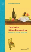 Bild von Hammes, Manfred: Durch den Süden Frankreichs
