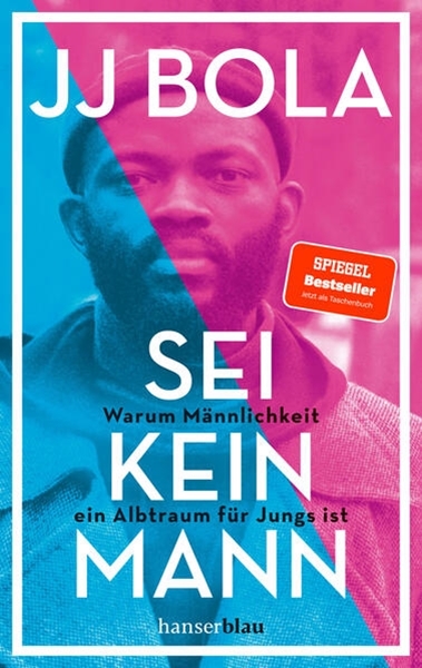 Bild von Bola, JJ: Sei kein Mann