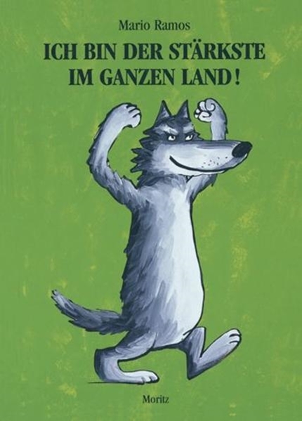 Bild von Ramos, Mario: Ich bin der Stärkste im ganzen Land