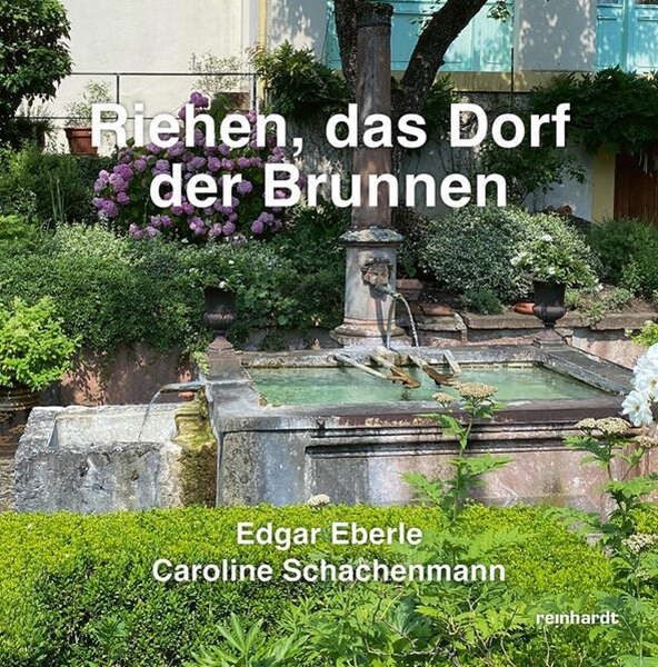 Bild von Eberle, Edgar: Riehen, das Dorf der Brunnen