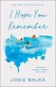 Cover-Bild zu Josie Balka: I Hope You Remember
