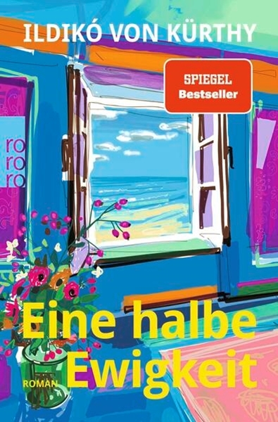 Bild von Kürthy, Ildikó von: Eine halbe Ewigkeit